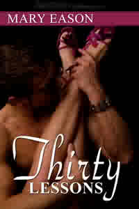 Thirty Lessons - Available now at Samhain Publishing