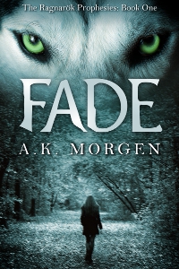 Fade - The Ragnarok Prophesies: Book One