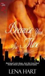 Because You Are Mine (excerpt) by Lena Hart