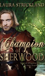 Champion of Sherwood by Laura Strickland
