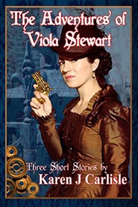 The Adventures of Viola Stewart by Karen J. Carlisle