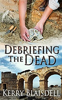 Debriefing the Dead by Kerry Blaisdell cover