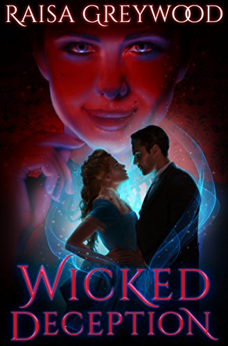Wicked Deception by Raisa Greywood cover