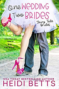 One Wedding, Two Brides ("Fairy Tale Brides" - Book 1) by Heidi Betts cover