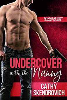 Undercover with the Nanny by Cathy Skendrovich cover
