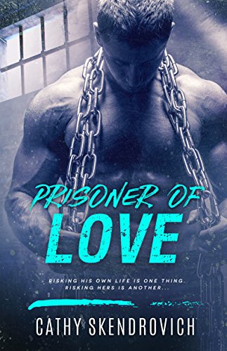 Prisoner of Love by Cathy Skendrovich cover