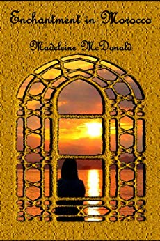 Enchantment in Morocco by Madeleine McDonald cover