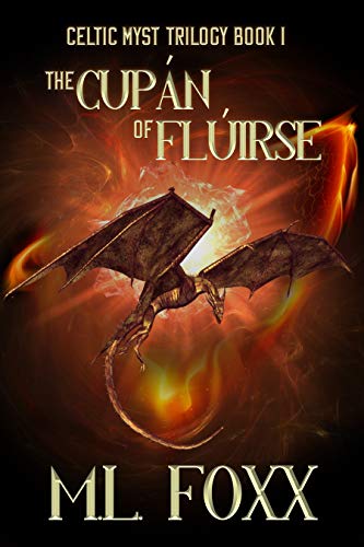 Cover - The Cupán of Flúirse (The Celtic Myst Trilogy Book 1) by M.L. Foxx