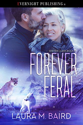 Cover: Forever Feral (Shifter Clans Book 4) by Laura M. Baird