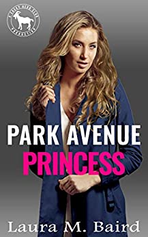 Cover - Park Avenue Princess by Laura M. Baird