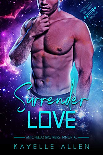 Cover - Surrender Love (Antonello Brothers: Immortal Book 1) by Kayelle Allen