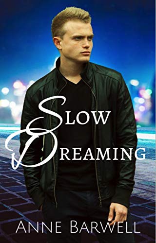 Cover - Slow Dreaming by Anne Barwell