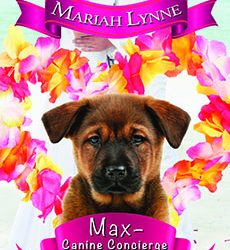 Max-Canine Concierge of Love by Mariah Lynne