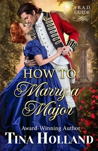 How to Marry a Major by Tina Holland
