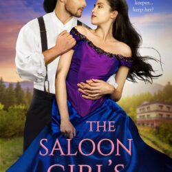 The Saloon Girl’s Only Shot by Dani Collins
