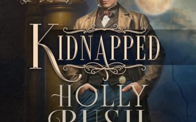 Kidnapped The Browns of Butcher’s Hill, Book 1 by Holly Bush