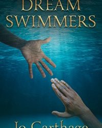 Dream Swimmers by Jo Carthage