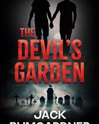 The Devil’s Garden by Jack Bumgardner