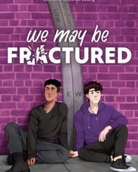 We May be Fractured by Jessica Lascar