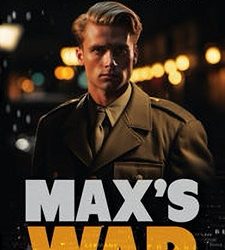 MAX’S WAR: THE STORY OF A RITCHIE BOY by Libby Fischer